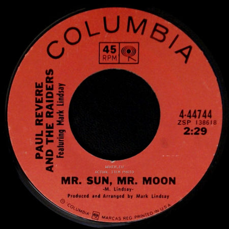 Paul Revere And The Raiders Featuring Mark Lindsay - Mr. Sun, Mr. Moon / Without You side A