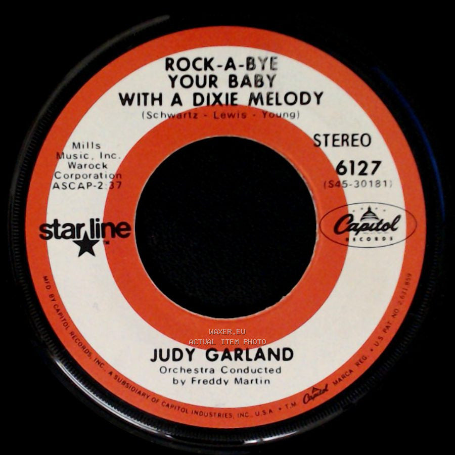 Judy Garland - Rock-A-Bye Your Baby With A Dixie Melody / Come Rain Or Come Shine side A