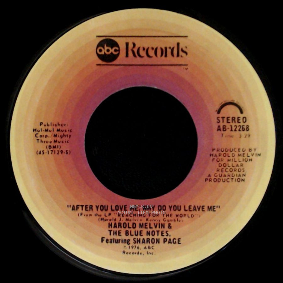 Harold Melvin & The Blue Notes, Featuring Sharon Page / Harold Melvin & The Blue Notes - After You Love Me, Why Do You Leave Me / Big Singing Star side A