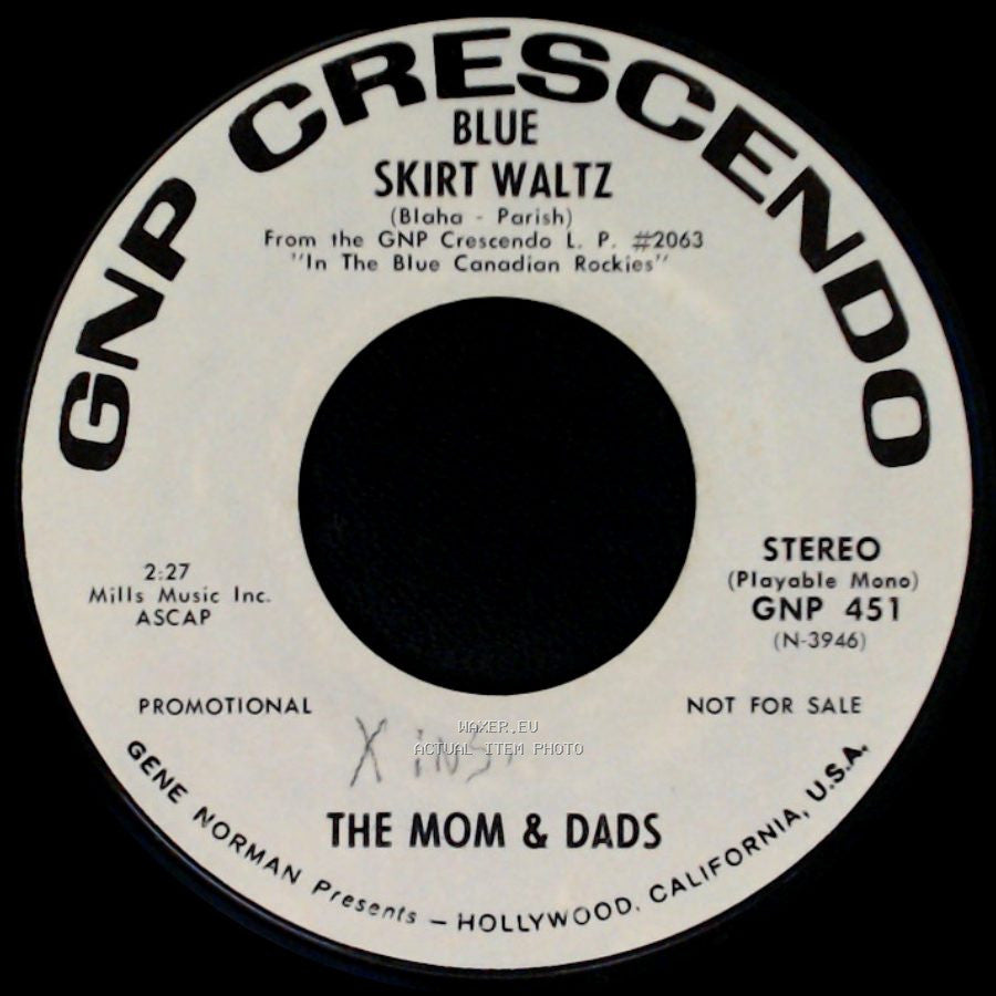 The Mom & Dads - Blue Skirt Waltz / In The Blue Canadian Rockies side A
