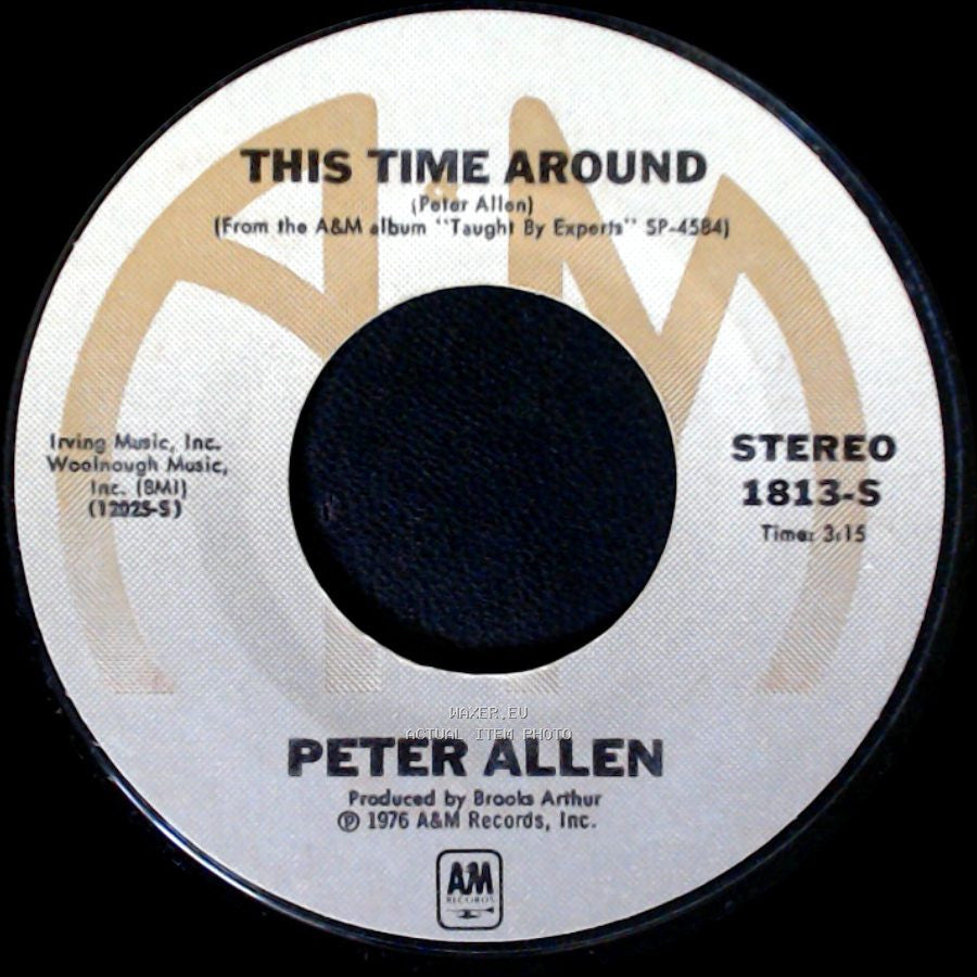 Peter Allen - The More I See You / This Time Around side B