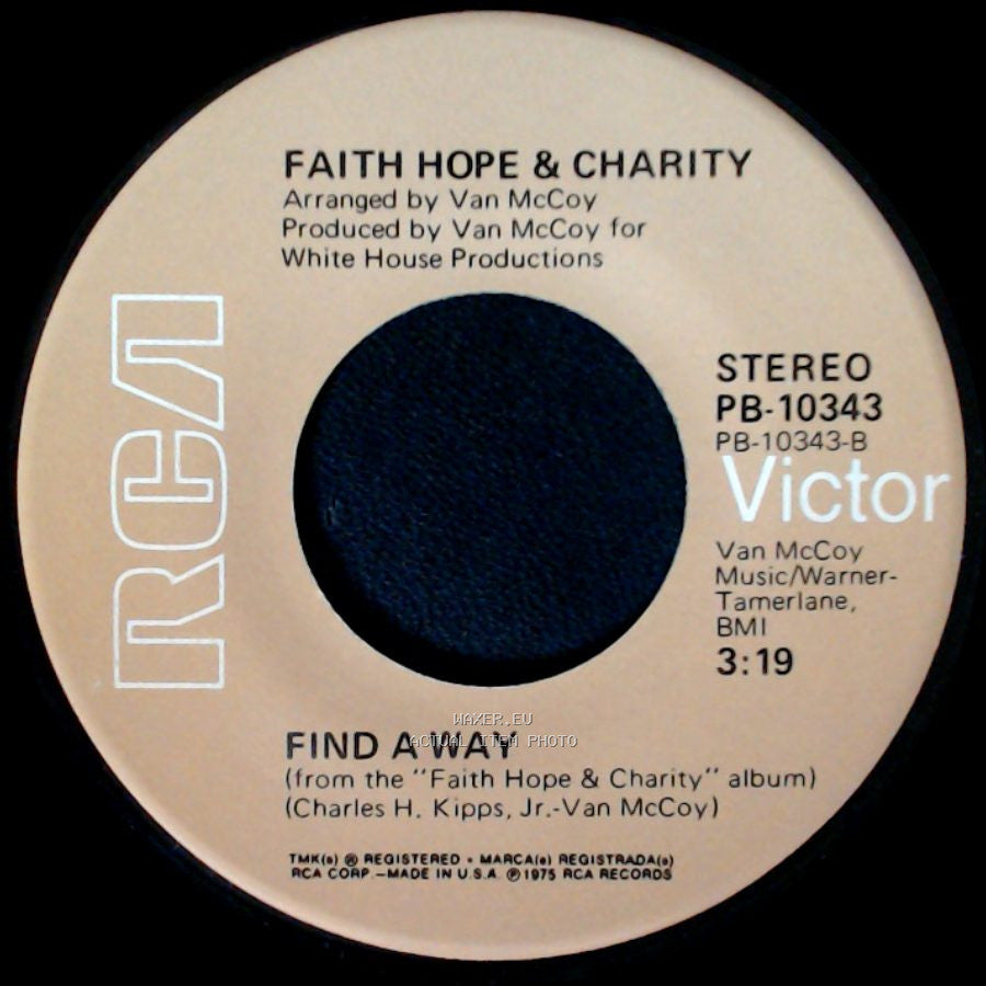 Faith Hope & Charity - To Each His Own / Find A Way side B