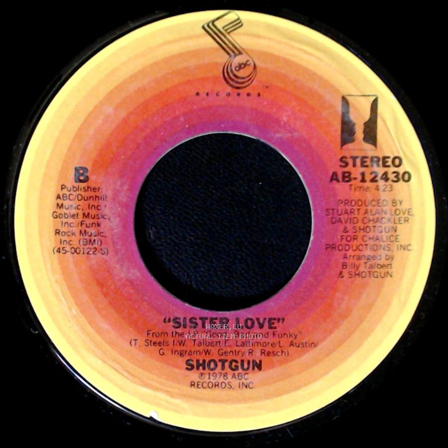 Shotgun - Sister Love / I Wish I Could See You Again side A