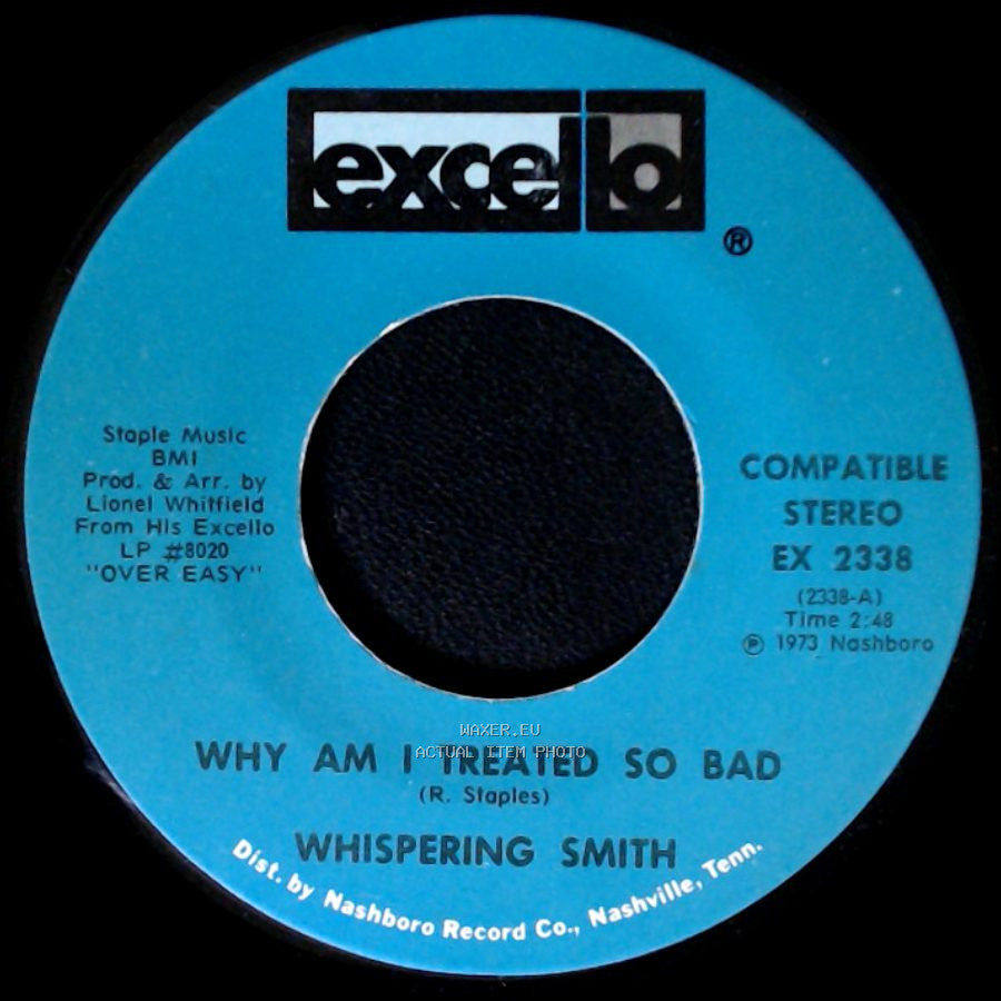 Whispering Smith - It's All Over / Why Am I Treated So Bad side B