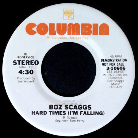 Boz Scaggs - Hard Times (I'm Falling) / Hard Times (I'm Falling) side A