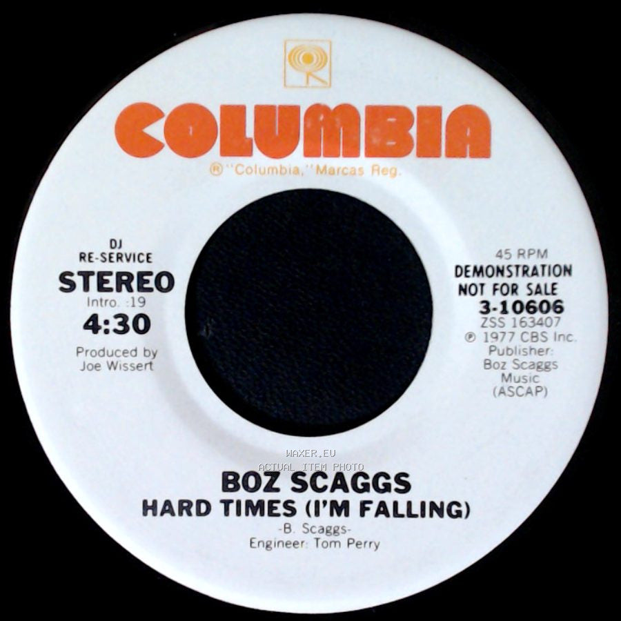 Boz Scaggs - Hard Times (I'm Falling) / Hard Times (I'm Falling) side A