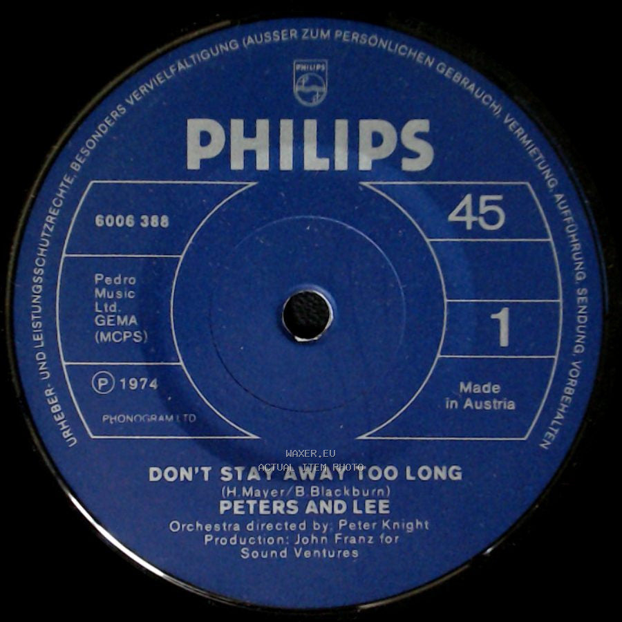 Peters And Lee / Peters & Lee - Don't Stay Away Too Long / The Old Fashioned Way side A