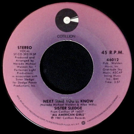 Sister Sledge - Next Time You'll Know / If You Really Want Me side A