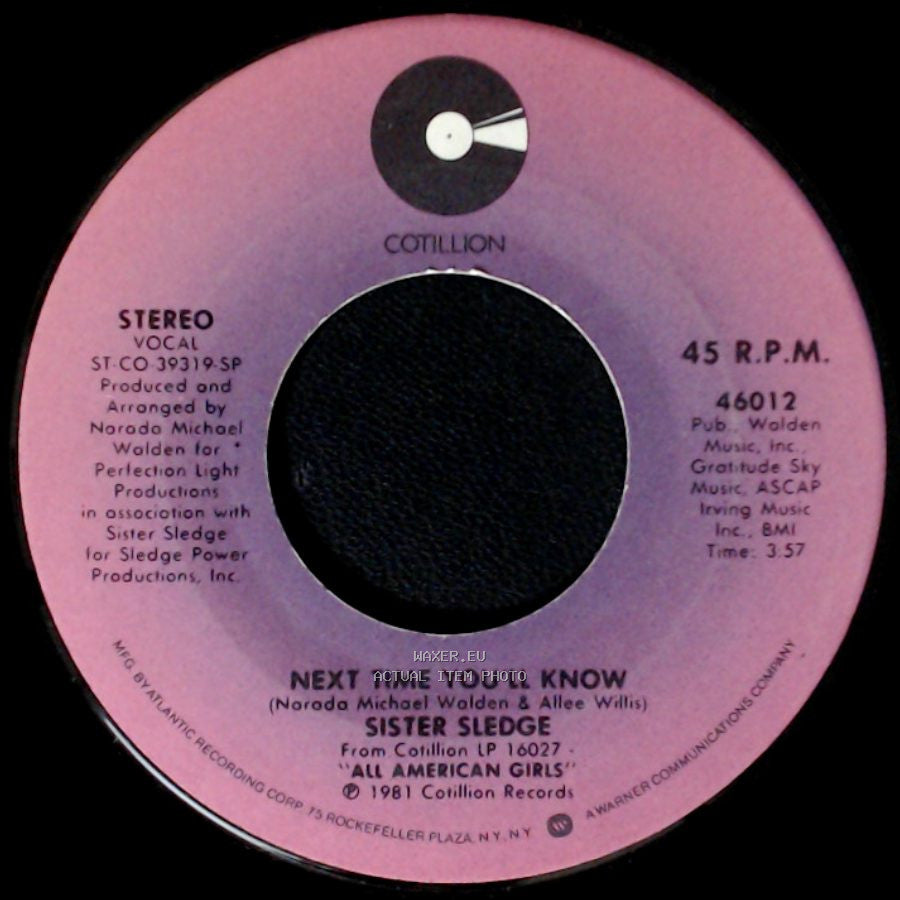 Sister Sledge - Next Time You'll Know / If You Really Want Me side A