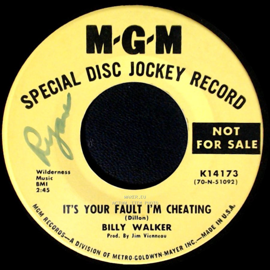 Billy Walker - She Goes Walking Through My Mind / It's Your Fault I'm Cheating side B