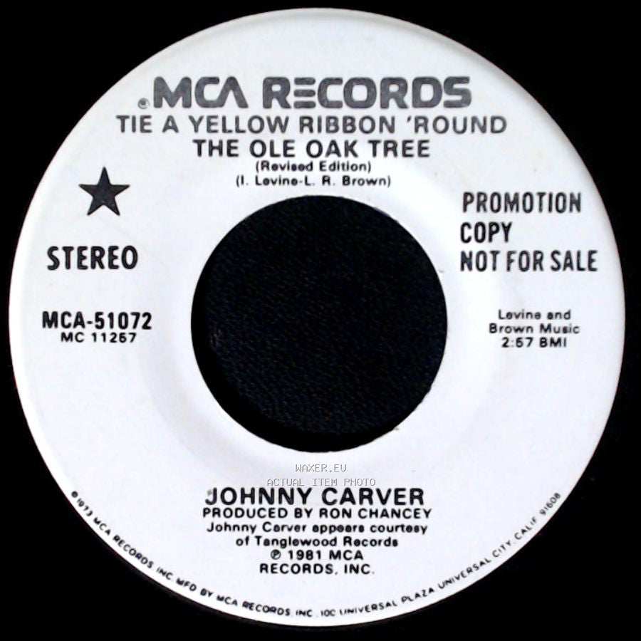 Johnny Carver - Tie A Yellow Ribbon 'round The Ole Oak Tree (Revised Edition) / Tie A Yellow Ribbon 'round The Ole Oak Tree side A