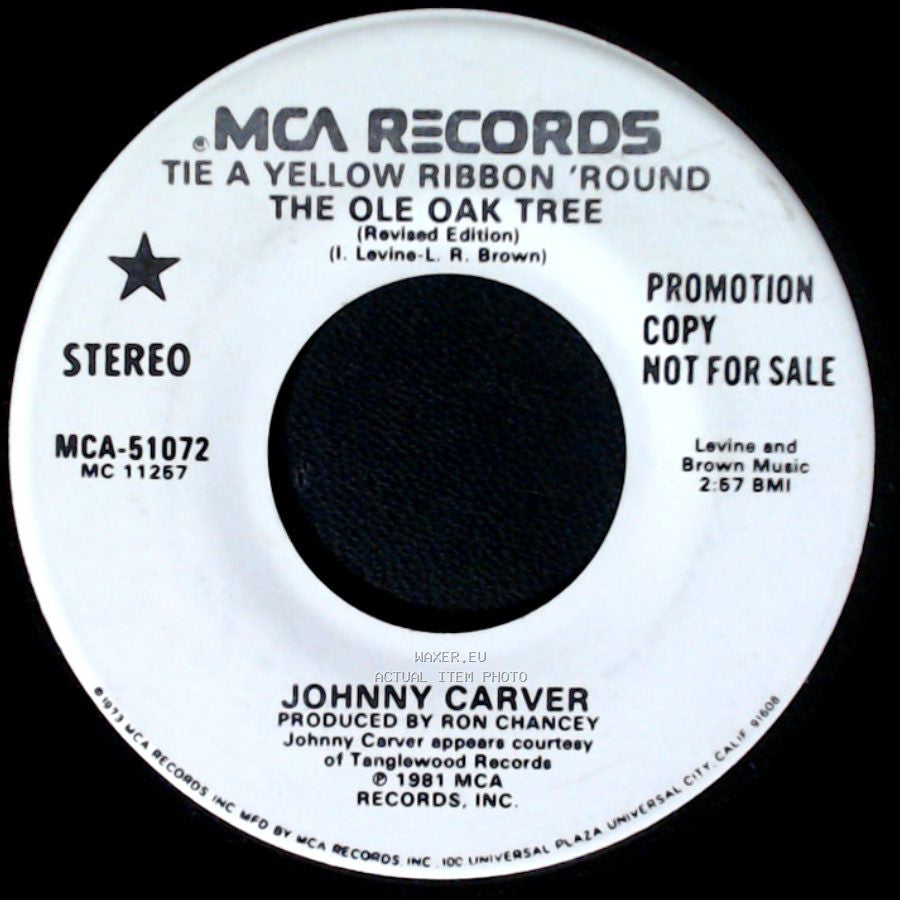 Johnny Carver - Tie A Yellow Ribbon 'round The Ole Oak Tree (Revised Edition) / Tie A Yellow Ribbon 'round The Ole Oak Tree side B