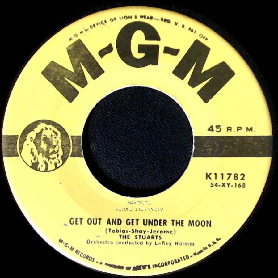 The Stuarts - Get Out And Get Under The Moon / How About Me side A