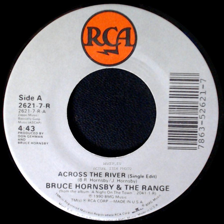 Bruce Hornsby & The Range - Across The River (Single Edit) / Fire On The Cross side A