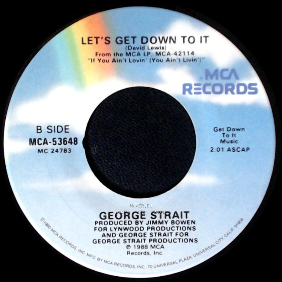 George Strait - What's Going On In Your World / Let's Get Down To It side B