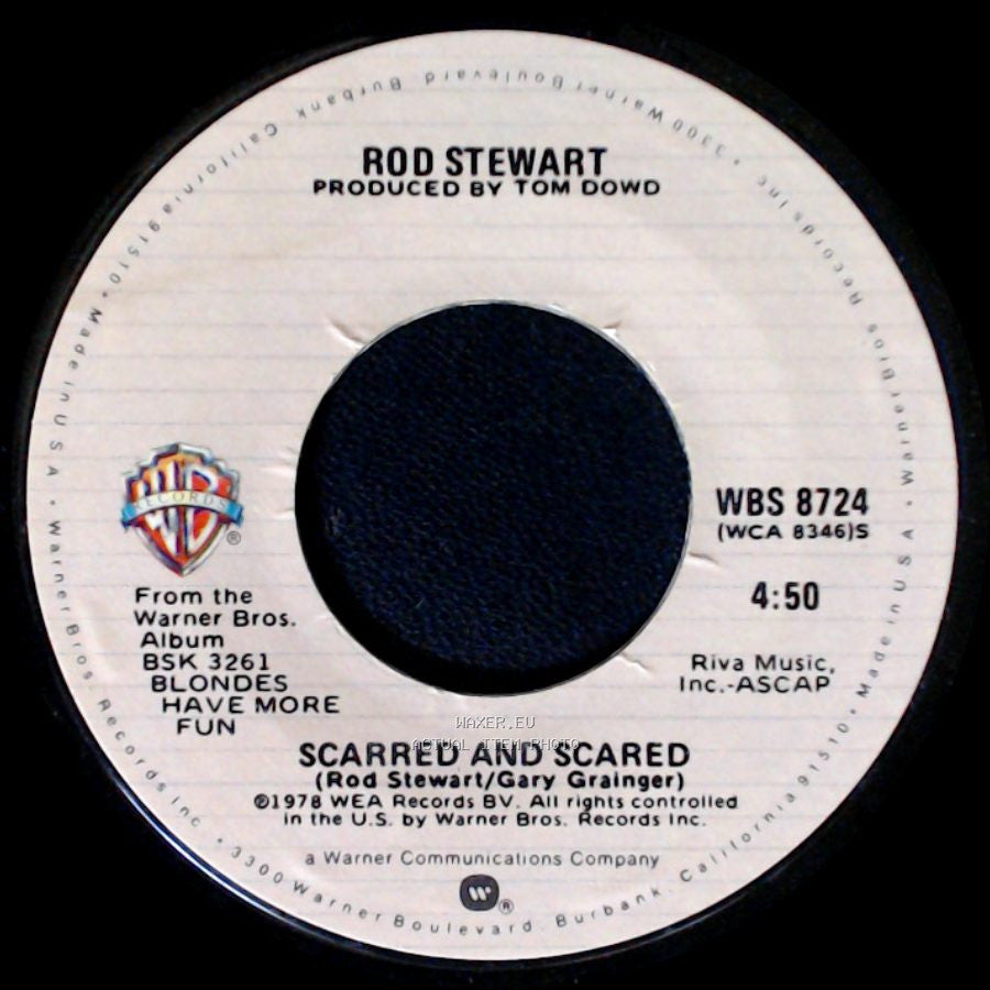 Rod Stewart - Scarred And Scared / Da Ya Think I'm Sexy? side A