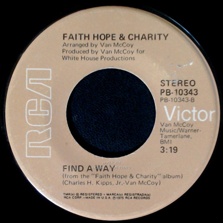 Faith Hope & Charity / Van Mccoy - To Each His Own / Find A Way side B