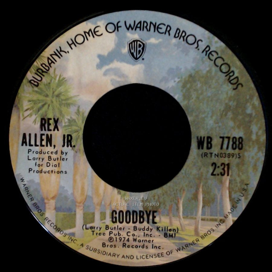Rex Allen, Jr. - Goodbye / The Same Old Way side A