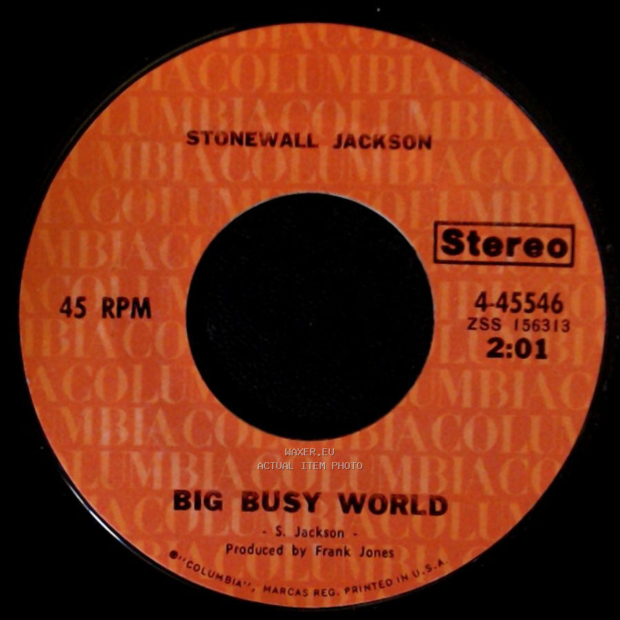 Stonewall Jackson / Stonewall Jackson And The Brentwood Children's Choir - Big Busy World / That's All This Old World Needs side A