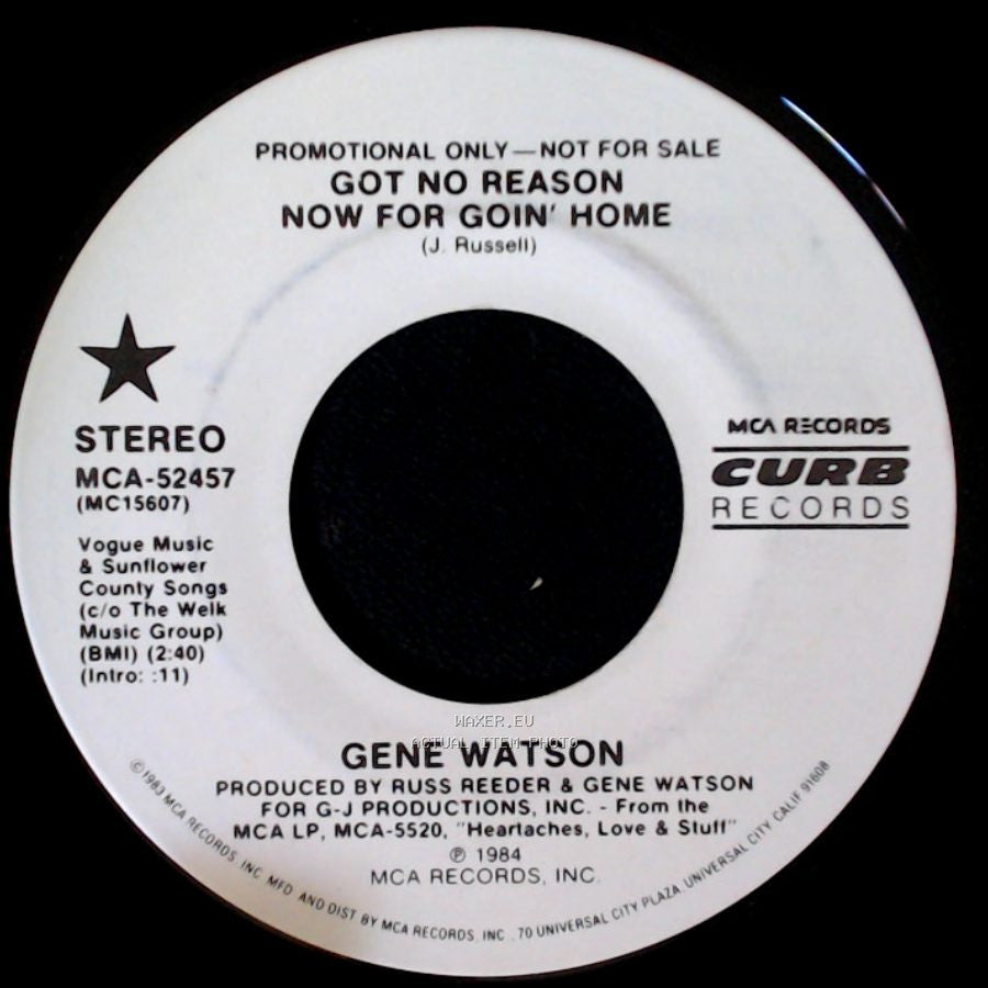 Gene Watson - Got No Reason / Now For Goin' Home / Got No Reason Now For Goin' Home side B