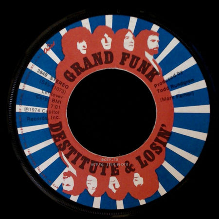 Grand Funk - Destitute & Losin' / The Loco-Motion side A