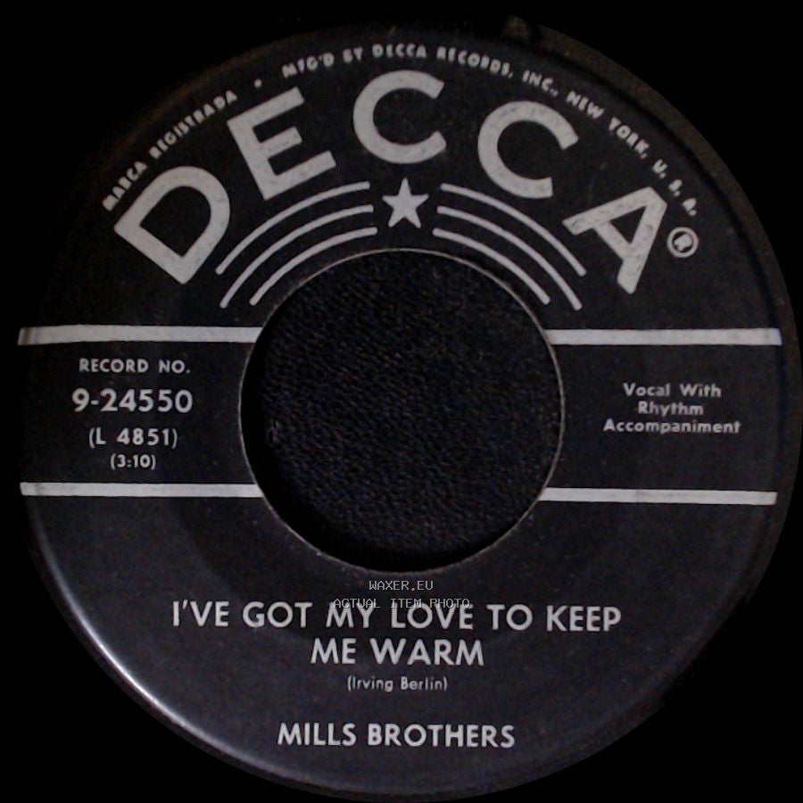 Mills Brothers - I've Got My Love To Keep Me Warm / I Love You So Much It Hurts side A