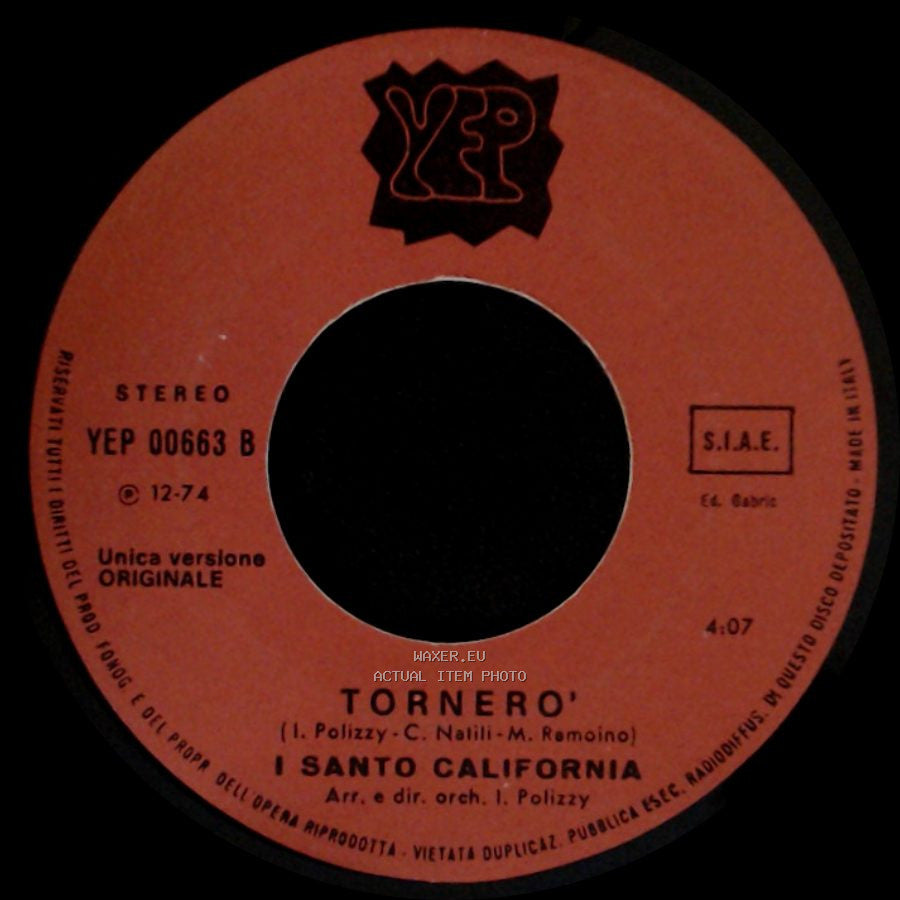 I Santo California - Tornero' / Se Davvero Mi Vuoi Bene side A