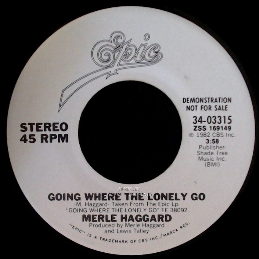 Merle Haggard - Going Where The Lonely Go / Going Where The Lonely Go side B