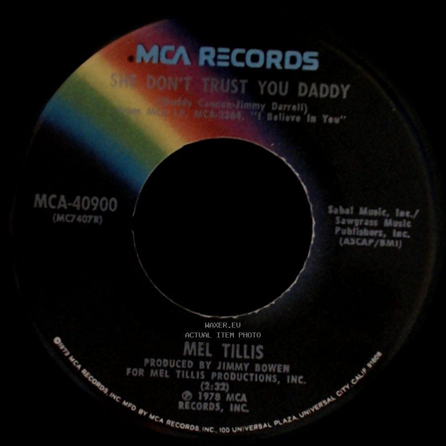 Mel Tillis - I Believe In You / She Don't Trust You Daddy side B