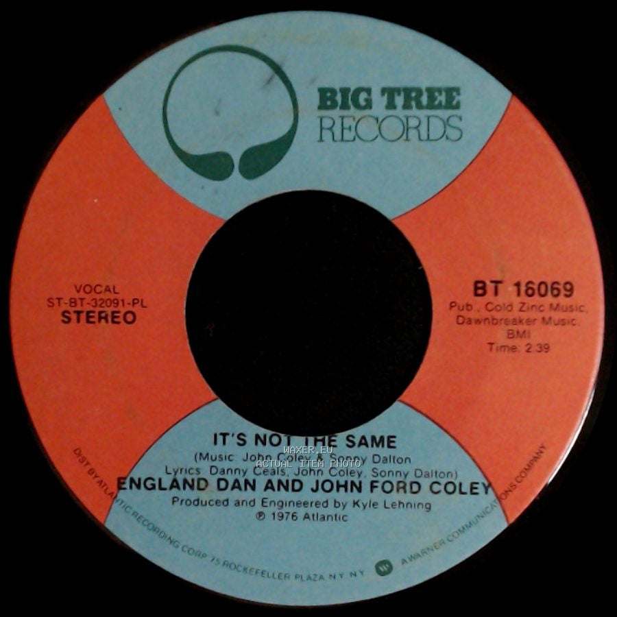 England Dan And John Ford Coley - It's Not The Same / I'd Really Love To See You Tonight side A