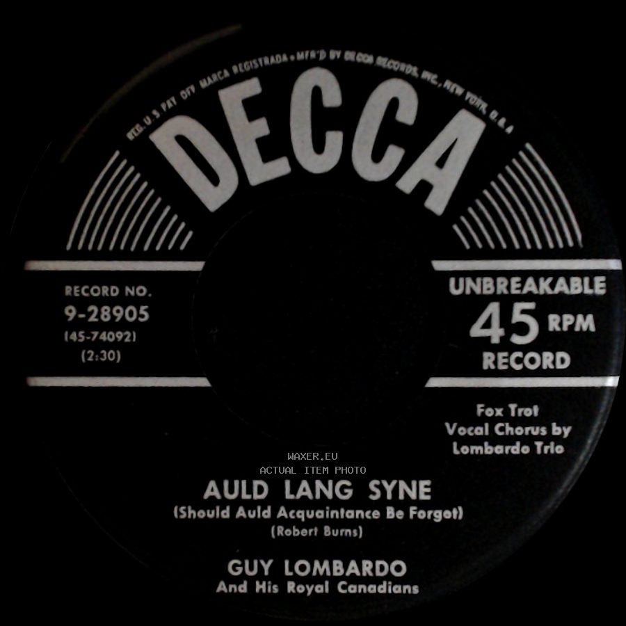 Guy Lombardo And His Royal Canadians - Auld Lang Syne (Should Auld Acquaintance Be Forgot) / Hot Time In The Old Town Tonight side A