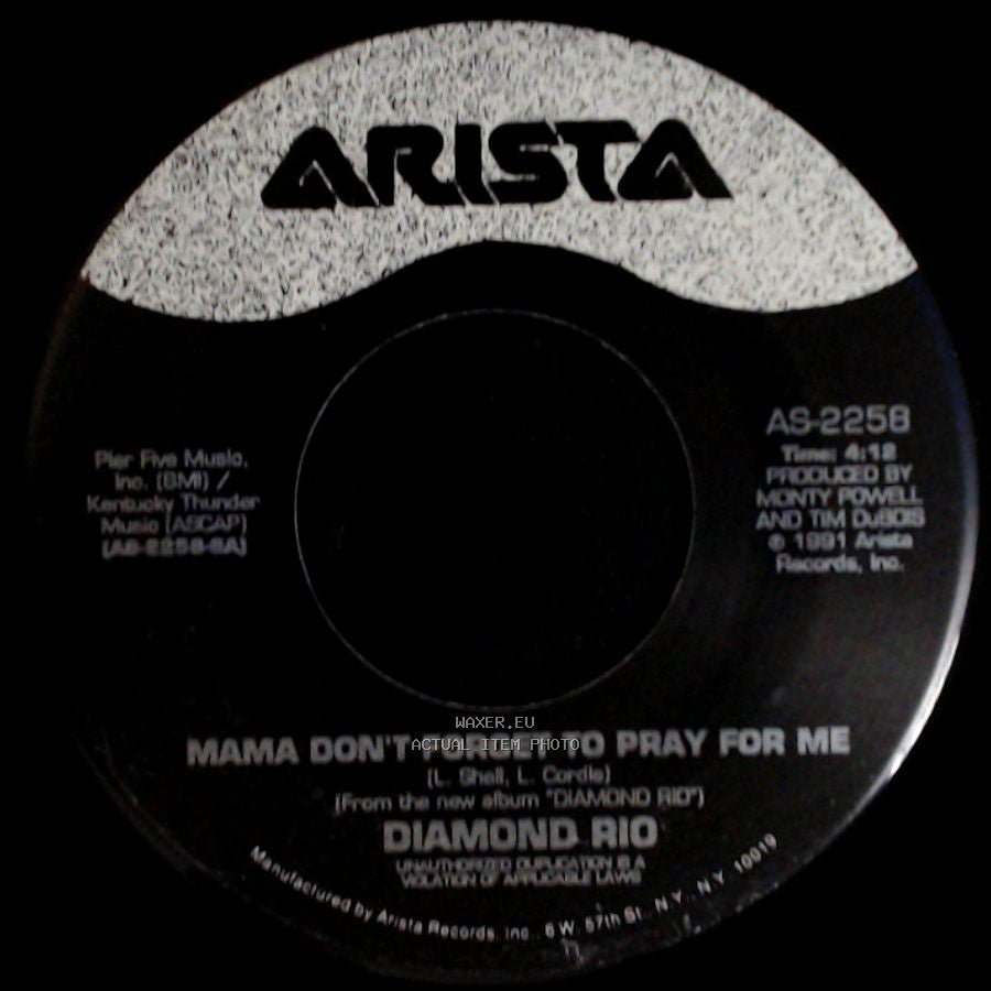Diamond Rio - Norma Jean Riley / Mama Don't Forget To Pray For Me side B