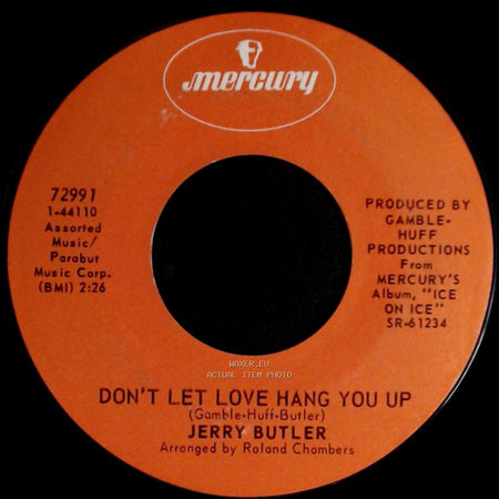 Jerry Butler - Walking Around In Teardrops / Don't Let Love Hang You Up side B