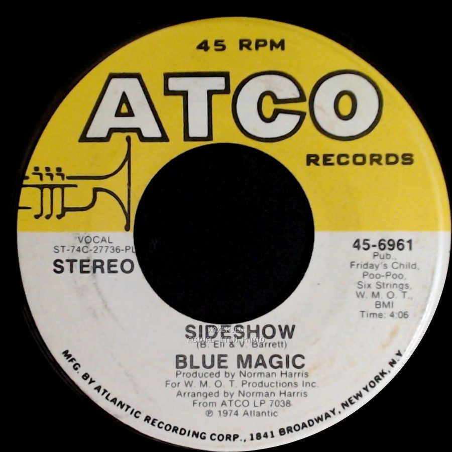 Blue Magic - Sideshow / Just Don't Want To Be Lonely side A