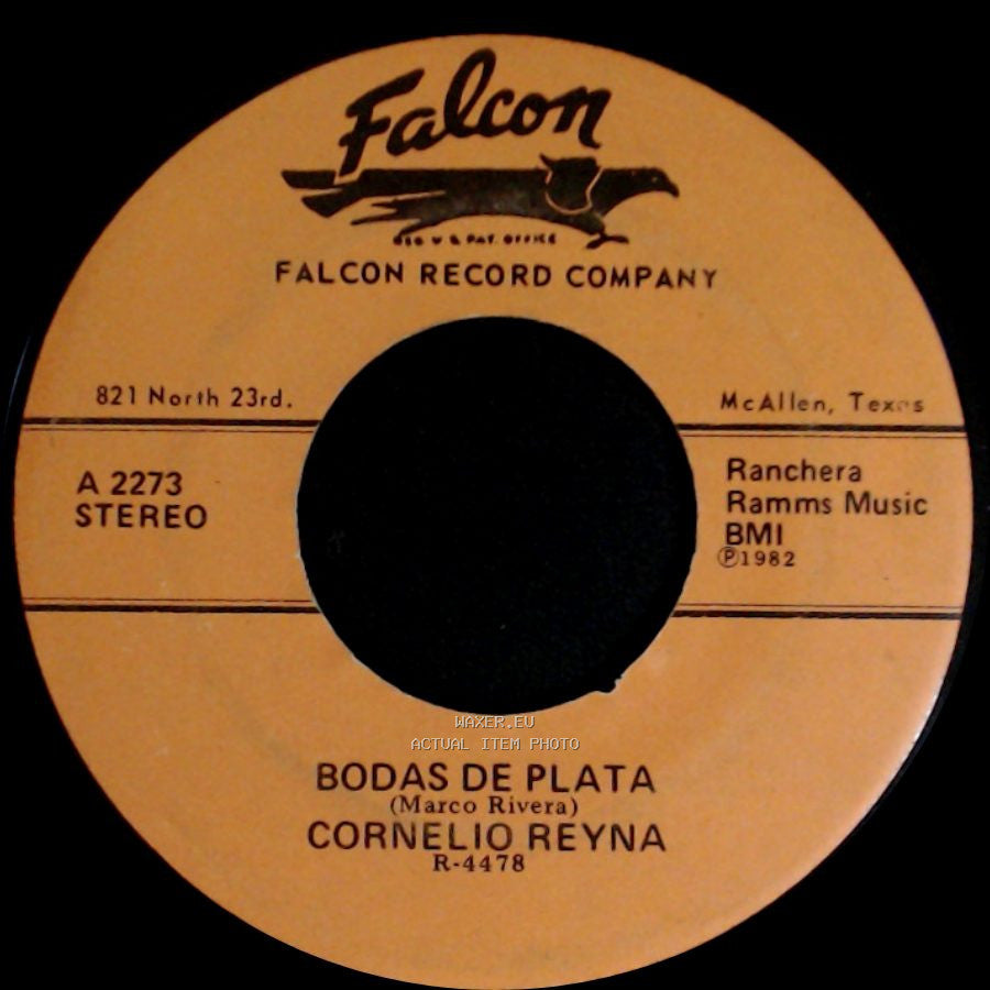 Cornelio Reyna - Vengan Mas Copas / Bodas De Plata side B