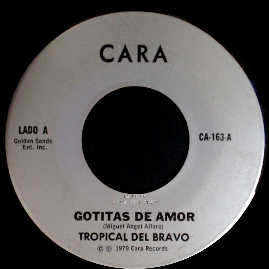 Tropical Del Bravo - Gotitas De Amor / La Carcachita side A