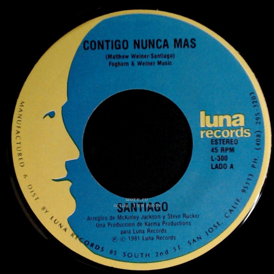 Santiago - Contigo Nunca Mas / Se Necesita Amor side A
