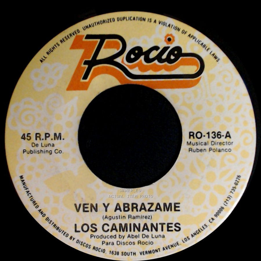 Los Caminantes - Ven Y Abrazame / Volar Volar side A