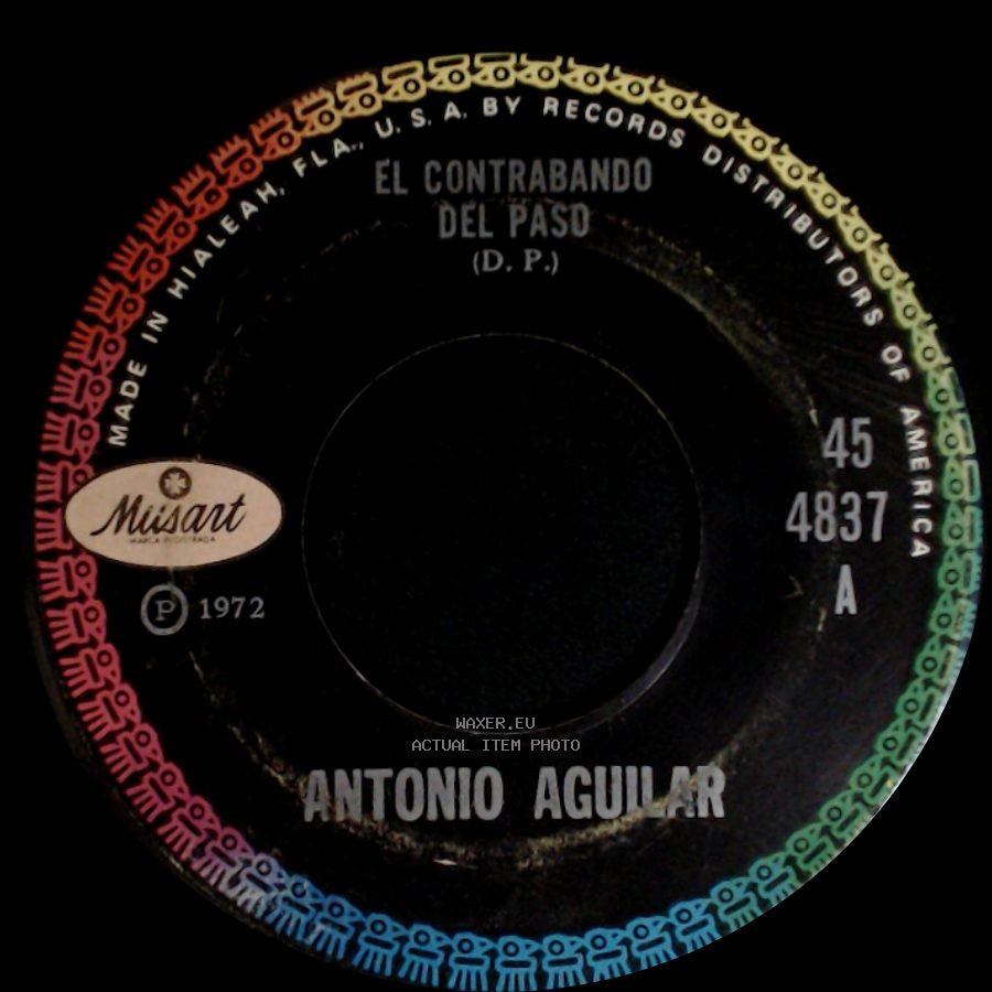 Antonio Aguilar - El Contrabando Del Paso / La Sandia side A