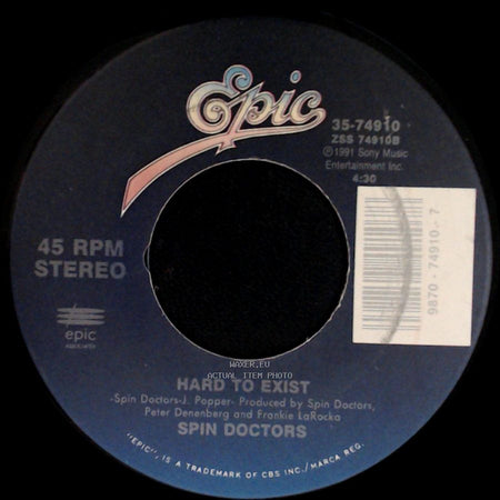 Spin Doctors - Hard To Exist / How Could You Want Him (When You Know You Could Have Me?) side A
