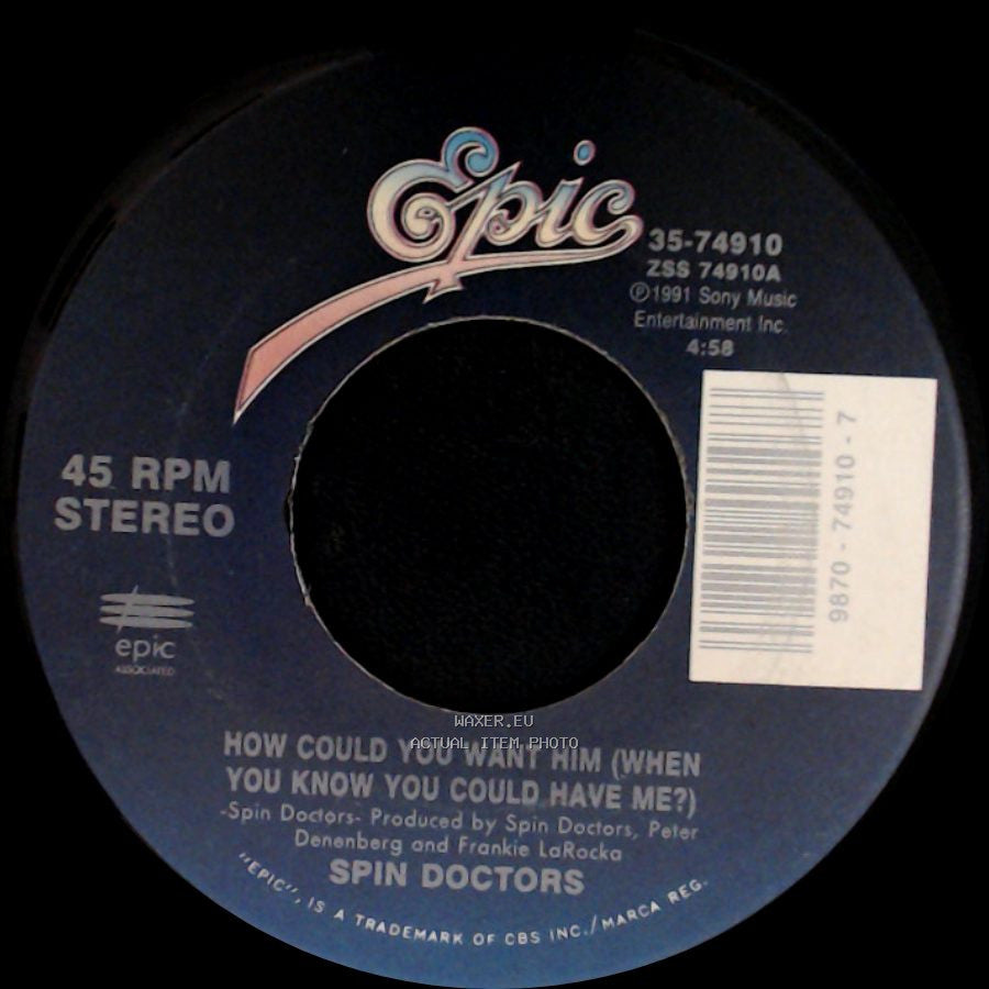 Spin Doctors - Hard To Exist / How Could You Want Him (When You Know You Could Have Me?) side B