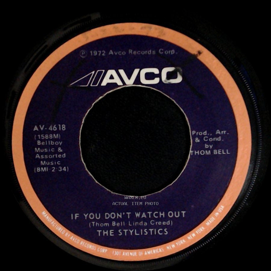 The Stylistics - You'll Never Get To Heaven (If You Break My Heart) / If You Don't Watch Out side B