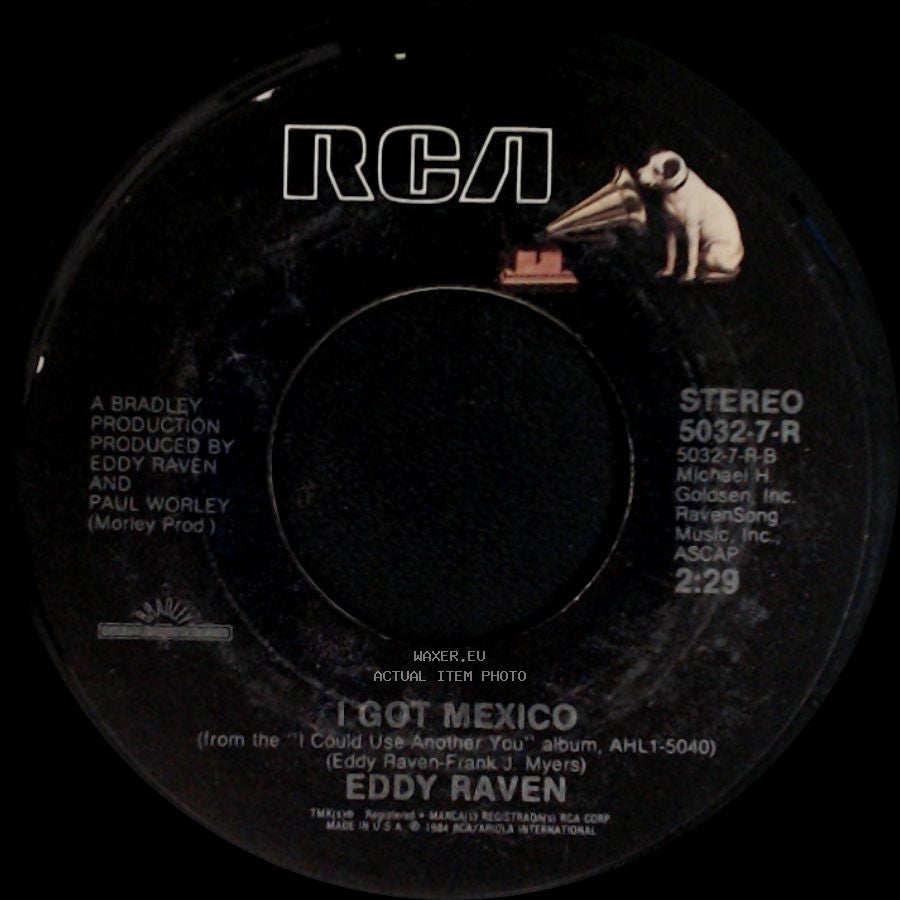 Eddy Raven - I Got Mexico / Right Hand Man side A