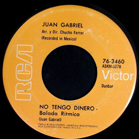 Juan Gabriel - No Tengo Dinero - Balada Ritmica / La Mas Querida - Balada side A