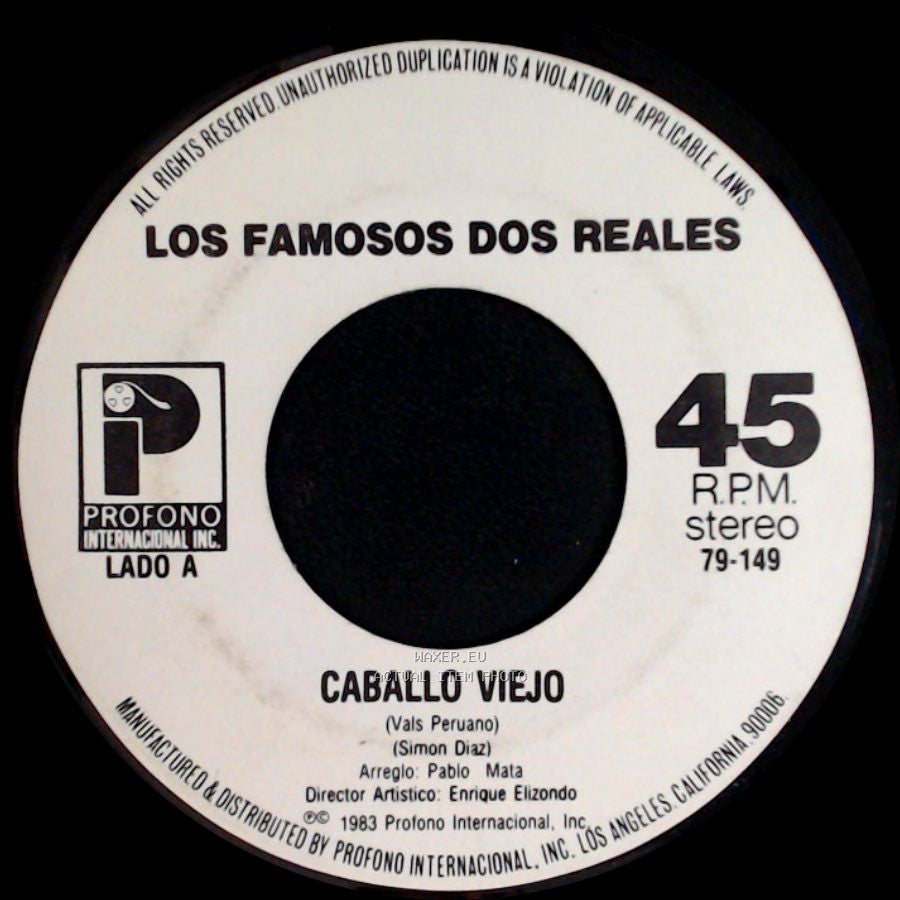 Los Famosos Dos Reales - Caballo Viejo / Por Cuanto Me Lo Das? side A