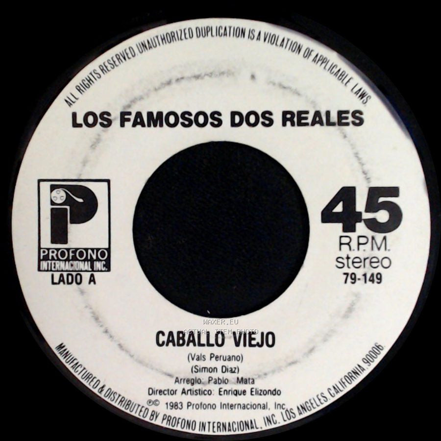 Los Famosos Dos Reales - Caballo Viejo / Por Cuanto Me Lo Das? side A