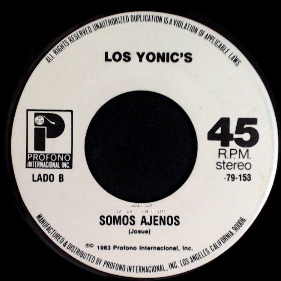 Los Yonic's - Dime Con Quien / Somos Ajenos side B