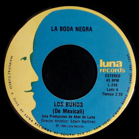 Los Buhos (De Mexicali) / Los Buhos - La Boda Negra / Vive Feliz side A
