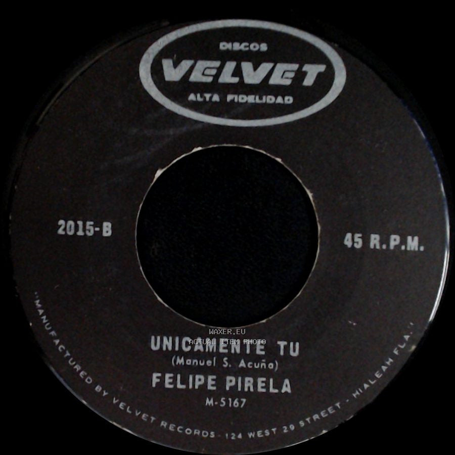 Felipe Pirela - Unicamente Tu / Bendita Tu side A
