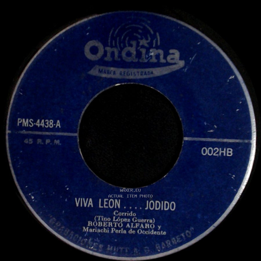 Trio Rigo, Pedro Y Juan / Roberto Alfaro Y Mariachi Perla De Occidente - Corrido A Masaya / Viva Leon ... Jodido side B
